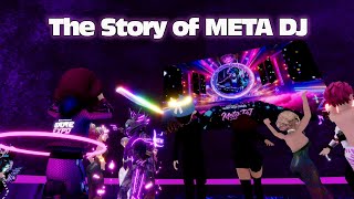 The Story of META DJ [upl. by Demha]