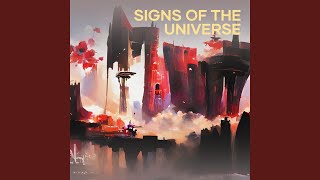 Signs of the Universe [upl. by Fabrianna]