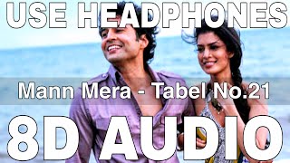 Mann Mera 8D Audio  Table No21  Gajendra Verma  Rajeev Khandelwal Tina Desai [upl. by Ieppet]