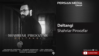 Shahriar Piroozfar  Deltangi  شهریار پیروزفر  دلتنگی [upl. by Edmund]