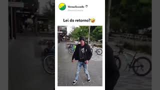 Lei do retorno em um vídeo 🤣 memes funny shortvideo shorts [upl. by Carlisle]