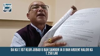 DA KA T107 KLUR JUBAB U BAH SANBOR IA U BAH ARDENT HALOR KA T250 LAK [upl. by Heimer]