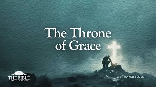 The Throne of Grace [upl. by Nairrod]