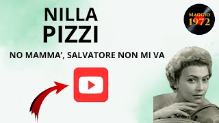 Nilla Pizzi  No mammà Salvatore non mi va [upl. by Gaultiero]