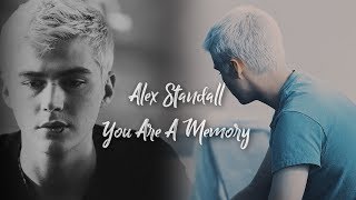 Alex Standall You Are A Memory [upl. by Taggart]