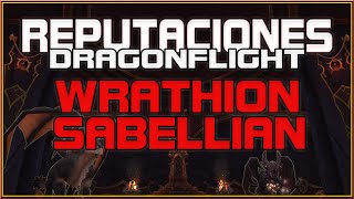 💥 Reputación WRATHION y SABELLIAN 💥 Recompensas subir eventos y más 💥 DRAGONFLIGHT 💥 [upl. by Ytsirhk336]