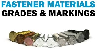 Understanding Fastener Grades amp Materials  Fasteners 101 [upl. by Normak]