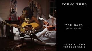 Young Thug  You Said feat Quavo Official Audio [upl. by Edac476]