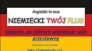 Spójniki po których występuje szyk przestawny  Ćw  NIEMIECKI TWÓJ PLUS  Niemiecki Gramatyka [upl. by Huei352]