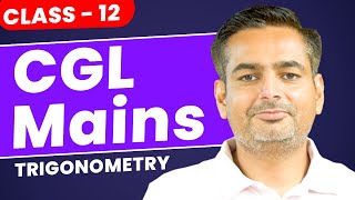 SSC CGL Mains 2024 Class 12  Trigonometry for SSC CGL  Trigonometry for SSC by Rakesh Yadav Sir [upl. by Blount667]