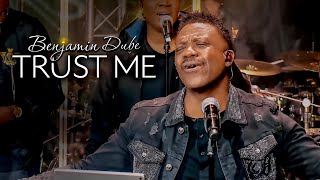 Benjamin Dube  Trust Me Official Music Video [upl. by Eirotal]