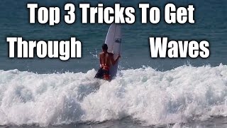 Top 3 Tricks to Get through Waves on a longboard Surfboard [upl. by Adnicul]