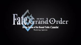 FateGrand Order THE MOVIE Divine Realm of the Round Table Camelot Wandering Agateram Trailer 3 [upl. by Shandie]