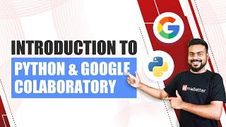 Introduction to Python and Google Colaboratory  Python for Beginners  AlmaBetter [upl. by Assele]