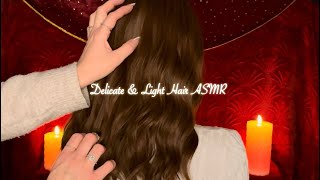 ASMR Delicate Hair amp Back Attention Light Touches amp Fingertips amp Gentle Whispering for a Deep Sleep [upl. by Ignazio]