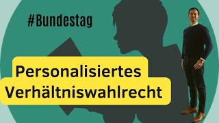 Personalisiertes Verhältniswahlrecht  Wahlsystem für den Bundestag  Erst amp Zweitstimme [upl. by Haramat187]