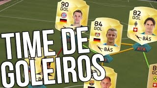 TIME SÓ DE GOLEIROS  FIFA 16 Ultimate Team [upl. by Narut]