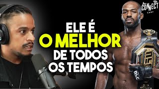 OS MOTIVOS QUE FAZEM DE JON JONES O MELHOR DO UFC EM TODOS OS TEMPOS  Marcos Luca Connect cast [upl. by Ellehsal]