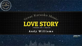 Love Story KARAOKE Andy Williams [upl. by Garges142]