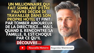 Un Millionnaire Prétendant Être Pauvre Décide De Travailler Dans Son Propre Hôtel Et Finit Par [upl. by Ayinat]