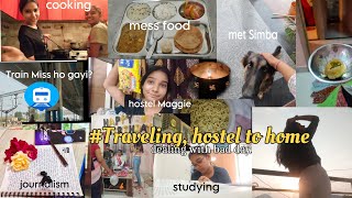 Hostler life in hostel vs home traveling first time alone A bad day in my lifeTrain miss ho gayi [upl. by Anival]