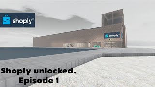 Shoply Unlocked Episode 1 [upl. by Bamford189]