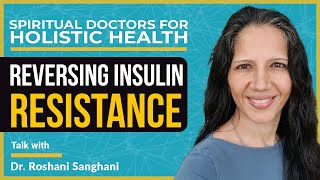 Reversing Insulin Resistance by Dr Roshani Sanghani Endocrinologist [upl. by Jahdol]