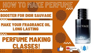 How to make Perfume  Perfume Making Classes  Sauvage Booster Formula  Make Perfume Long Lasting [upl. by Anej880]