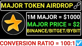 📌MAJOR TOKEN AIRDROP🔗RATIO 1001🚨1MILLION1000☑️BINANCEBYBITBITGET LISTING major blum memefi [upl. by Annoyek829]