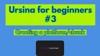 Ursina engine for beginnersCreating a platformchunk [upl. by Ysiad465]