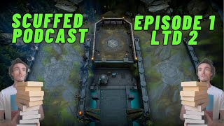 The Scuffed Podcast  Legion TD 2 Discussion  Episode 1 [upl. by Mungo]