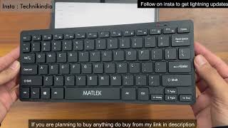 MATLEK Wireless keyboard at ₹600  Most Affordable Wireless keyboard [upl. by Nabi]