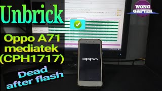 Flash unbrick oppo A71 mediatek CPH1717 [upl. by Tortosa]