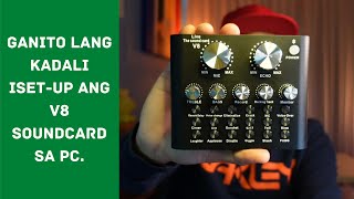 V8 Live Soundcard  PC Setup The Easiest Way  Tagalog [upl. by Morville920]