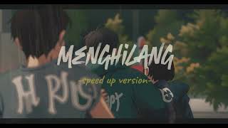 Surya Pratama Putra  Menghilang Lyrics Video Speed Up Version [upl. by Etac]