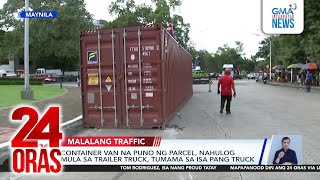 Container van na puno ng parcel nahulog mula sa trailer truck tumama sa isa pang truck  24 Oras [upl. by Couchman]