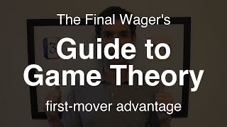 Guide to Game Theory  firstmover advantage [upl. by Neahs]