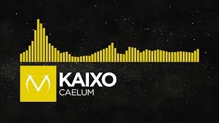 Electro  Kaixo  Caelum [upl. by Kcirret]