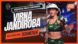 VIRNA JANDIROBA DISPUTA PELO CINTURÃO TATAMETALK 8 [upl. by Asyram]