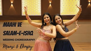 MAAHI VE  SALAMEISHQ  WEDDING CHOREOGRAPHY  MANSI amp DIMPY [upl. by Odrarej]