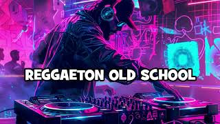 Reggaeton Old School 1 [upl. by Eseyt]