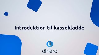 Introduktion til kassekladde i Dinero Regnskabsprogram [upl. by Nile]