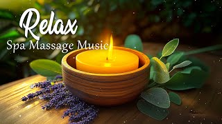 Beautiful Relaxing Music  Spa Massage Music that Relaxes The Body and Mind  Healing Therapy 15 [upl. by Zalea]