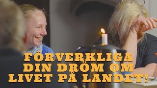 Förverkliga drömmen om ett liv på landet  Livet på Kalvefalls [upl. by Nerti875]