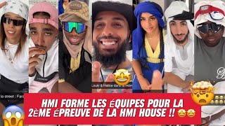 HMI amp Co🐒EP18🍿 HMI Forme les ÉQUIPES pour la 2e ÉPREUVE 🤩• La HMI FAMILY CHANGE de VILLA😱 hmi [upl. by Archer]