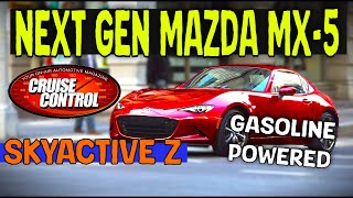 NEXT GEN MIATA MX5  MAZDA SKYACTIVE Z [upl. by Enneyehs]