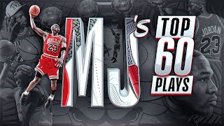 Michael Jordan’s Top 60 Career Plays [upl. by Ainitsirhc]