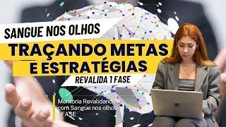 TRAÇANDO METAS E ESTRATÉGIAS PARA O REVALIDA 1 FASE [upl. by Enaitsirk]