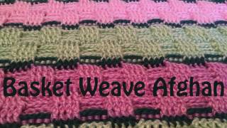 How to  Basket Weave Afghan [upl. by Durer397]