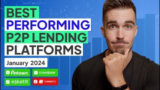 Best Performing P2P Lending Platforms In January 2024 [upl. by Reifel704]